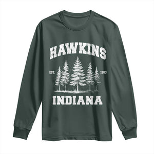 Funny Hawkins Sci Fi Lover Long Sleeve Shirt Indiana Strangers Pine Tree TS11 Dark Forest Green Print Your Wear