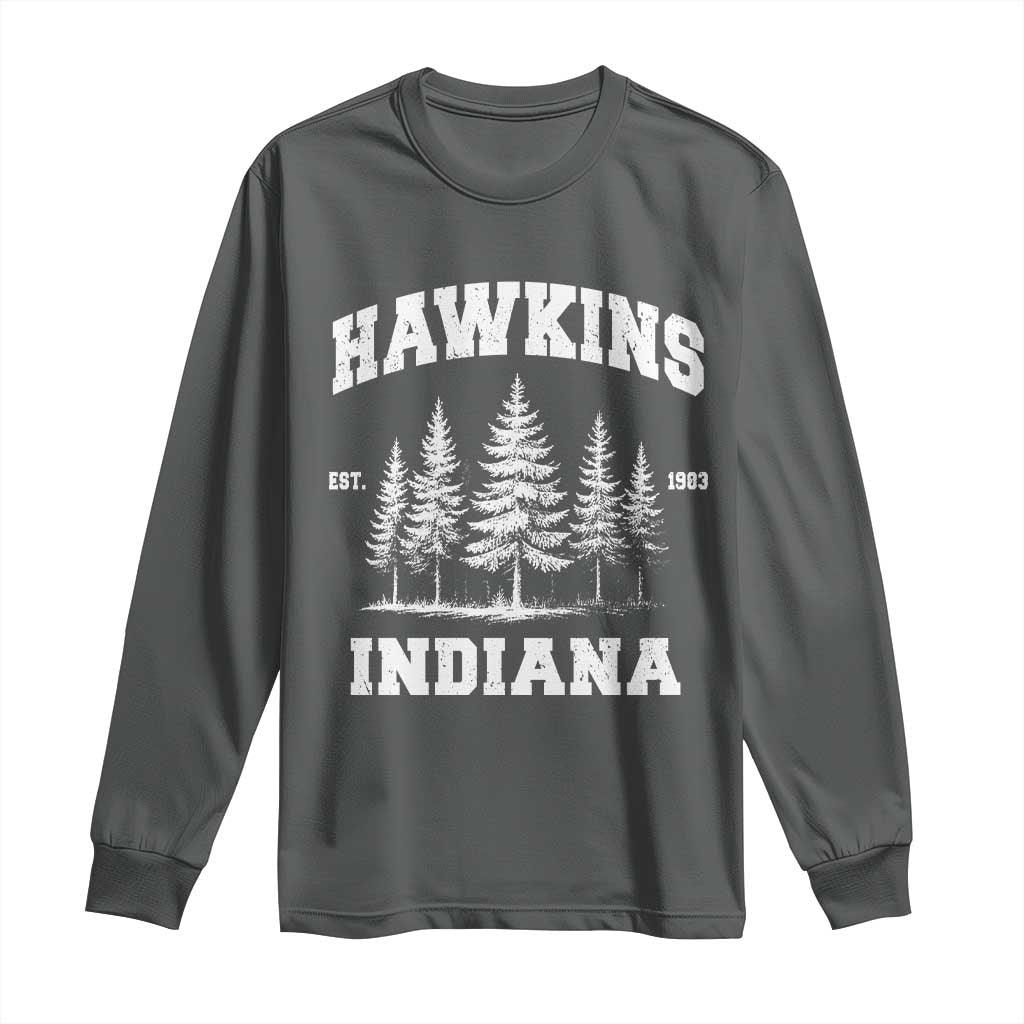Funny Hawkins Sci Fi Lover Long Sleeve Shirt Indiana Strangers Pine Tree TS11 Dark Heather Print Your Wear