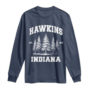 Funny Hawkins Sci Fi Lover Long Sleeve Shirt Indiana Strangers Pine Tree TS11 Navy Print Your Wear