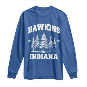 Funny Hawkins Sci Fi Lover Long Sleeve Shirt Indiana Strangers Pine Tree TS11 Royal Blue Print Your Wear