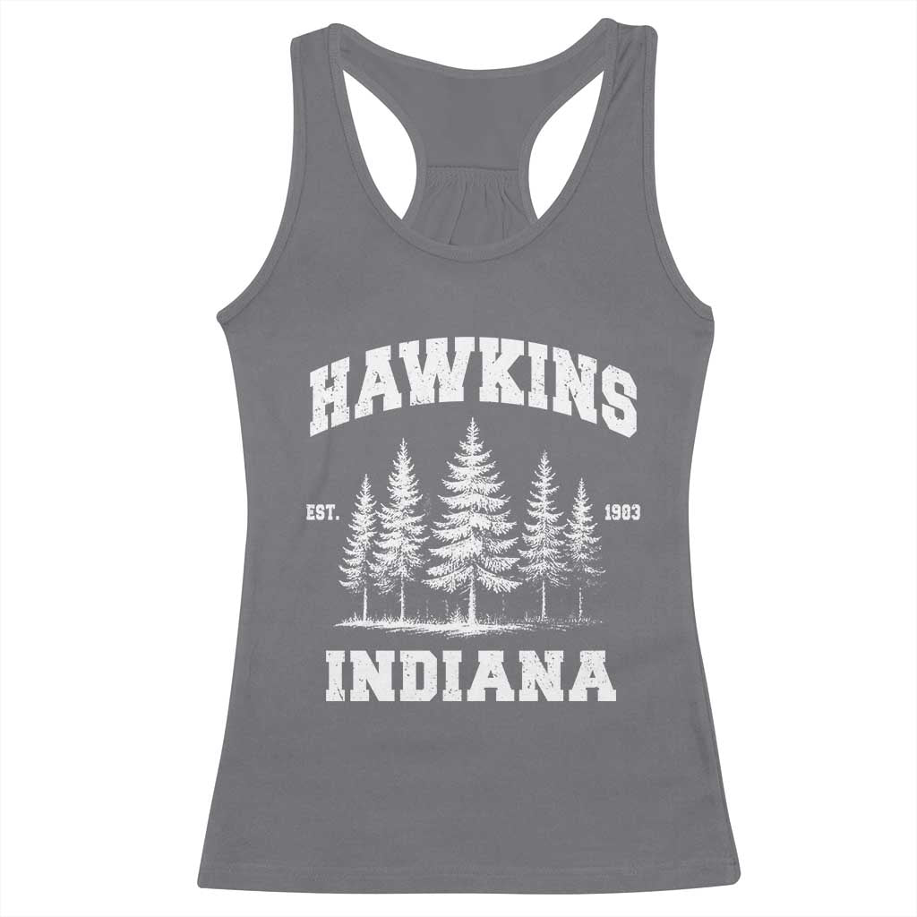 Funny Hawkins Sci Fi Lover Racerback Tank Top Indiana Strangers Pine Tree TS11 Charcoal Print Your Wear