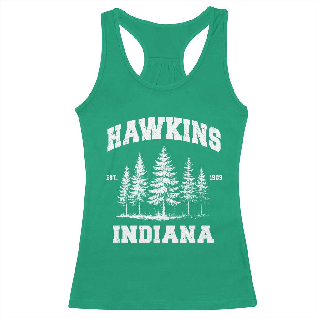 Funny Hawkins Sci Fi Lover Racerback Tank Top Indiana Strangers Pine Tree TS11 Irish Green Print Your Wear