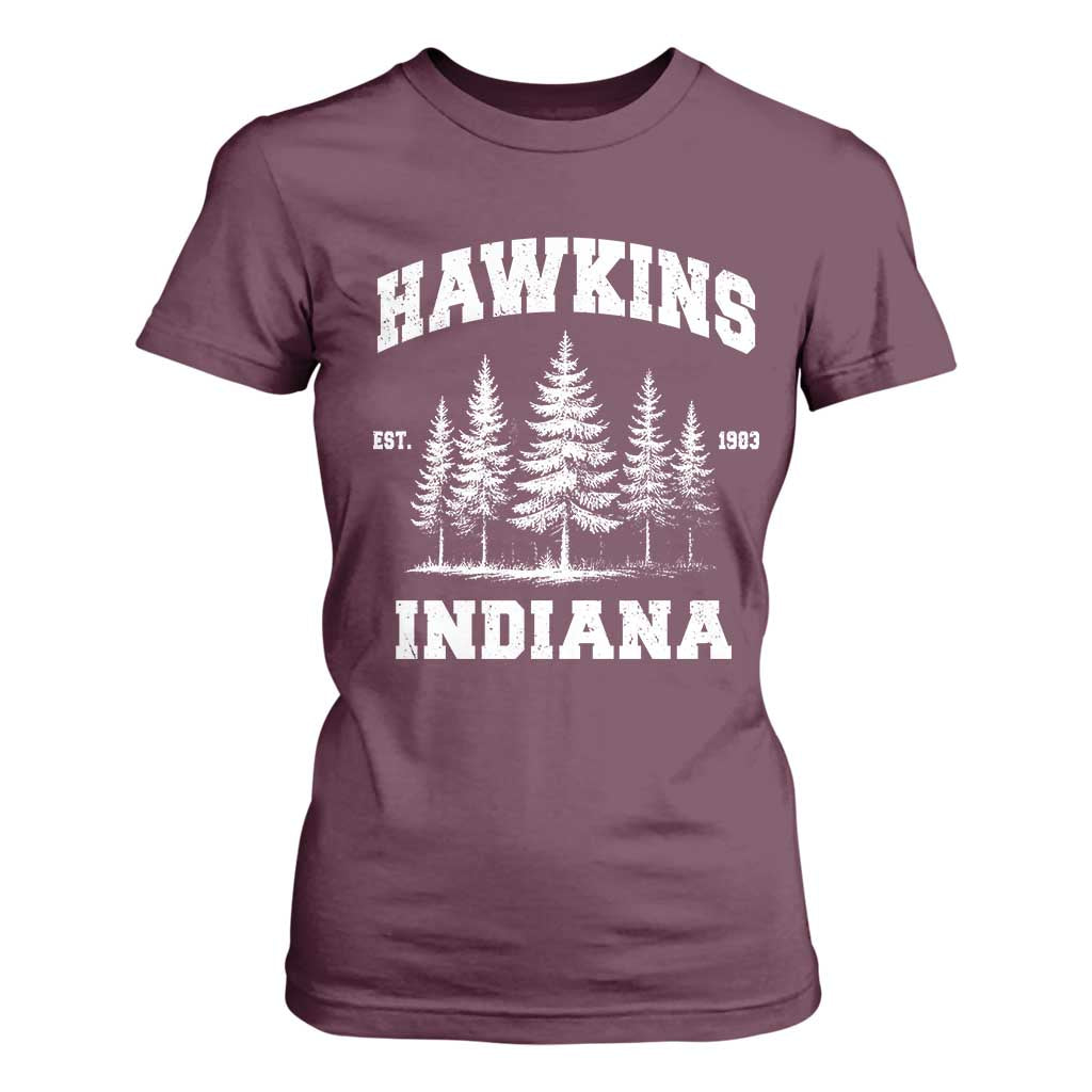 Funny Hawkins Sci Fi Lover T Shirt For Women Indiana Strangers Pine Tree TS11 Maroon Print Your Wear