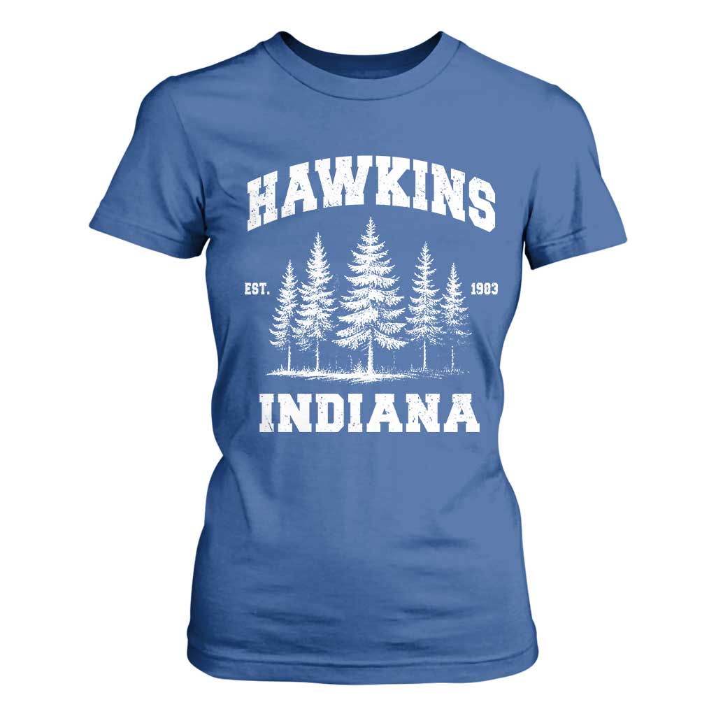 Funny Hawkins Sci Fi Lover T Shirt For Women Indiana Strangers Pine Tree TS11 Royal Blue Print Your Wear