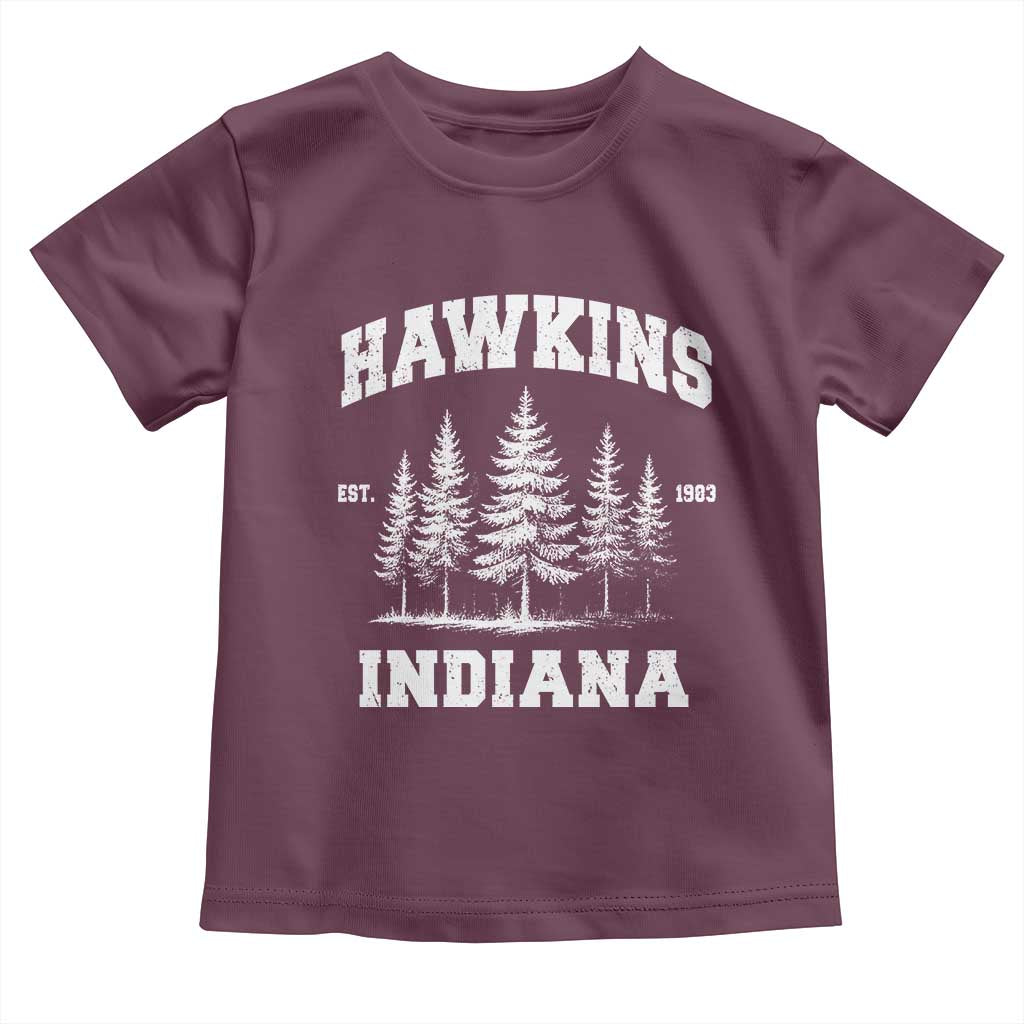 Funny Hawkins Sci Fi Lover Toddler T Shirt Indiana Strangers Pine Tree TS11 Maroon Print Your Wear