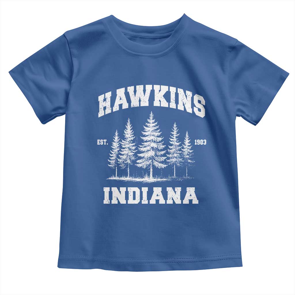 Funny Hawkins Sci Fi Lover Toddler T Shirt Indiana Strangers Pine Tree TS11 Royal Blue Print Your Wear
