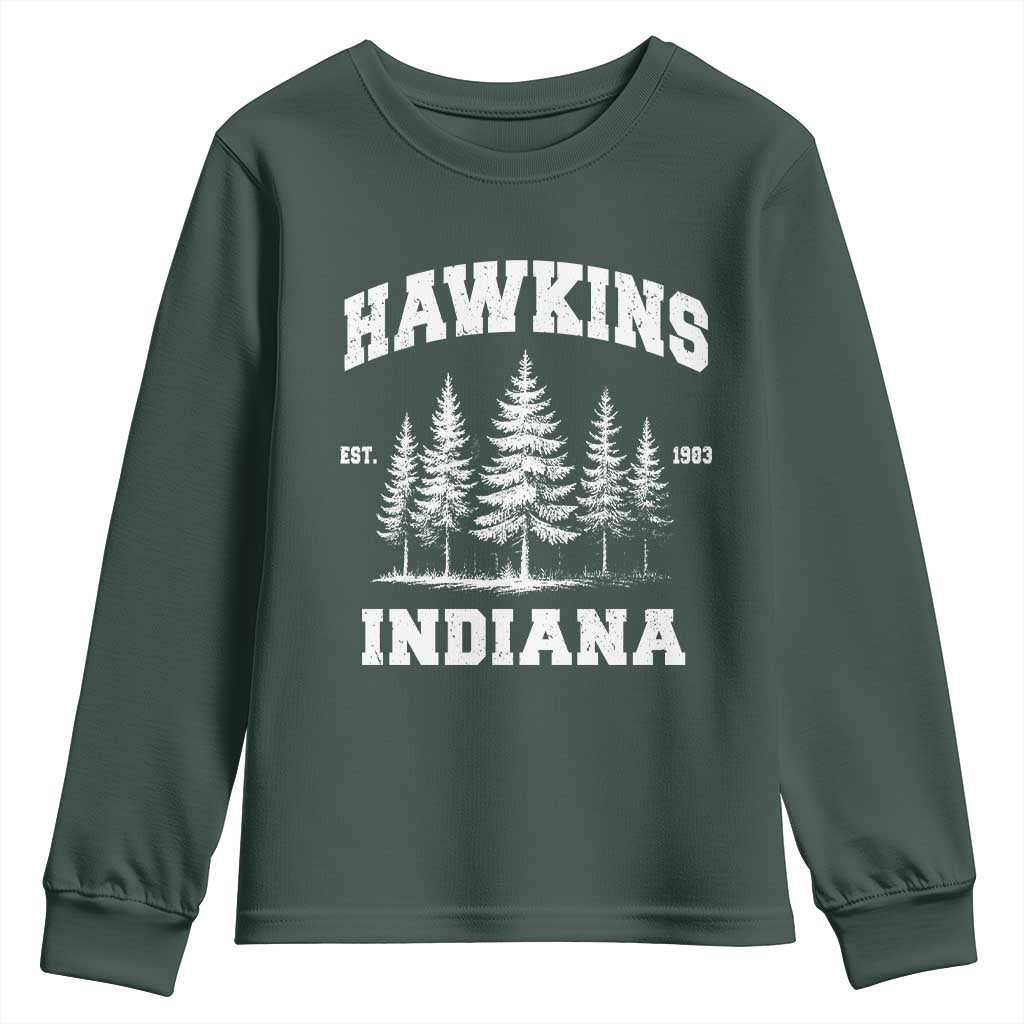 Funny Hawkins Sci Fi Lover Youth Sweatshirt Indiana Strangers Pine Tree TS11 Dark Forest Green Print Your Wear
