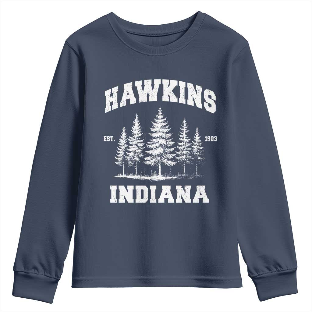 Funny Hawkins Sci Fi Lover Youth Sweatshirt Indiana Strangers Pine Tree TS11 Navy Print Your Wear