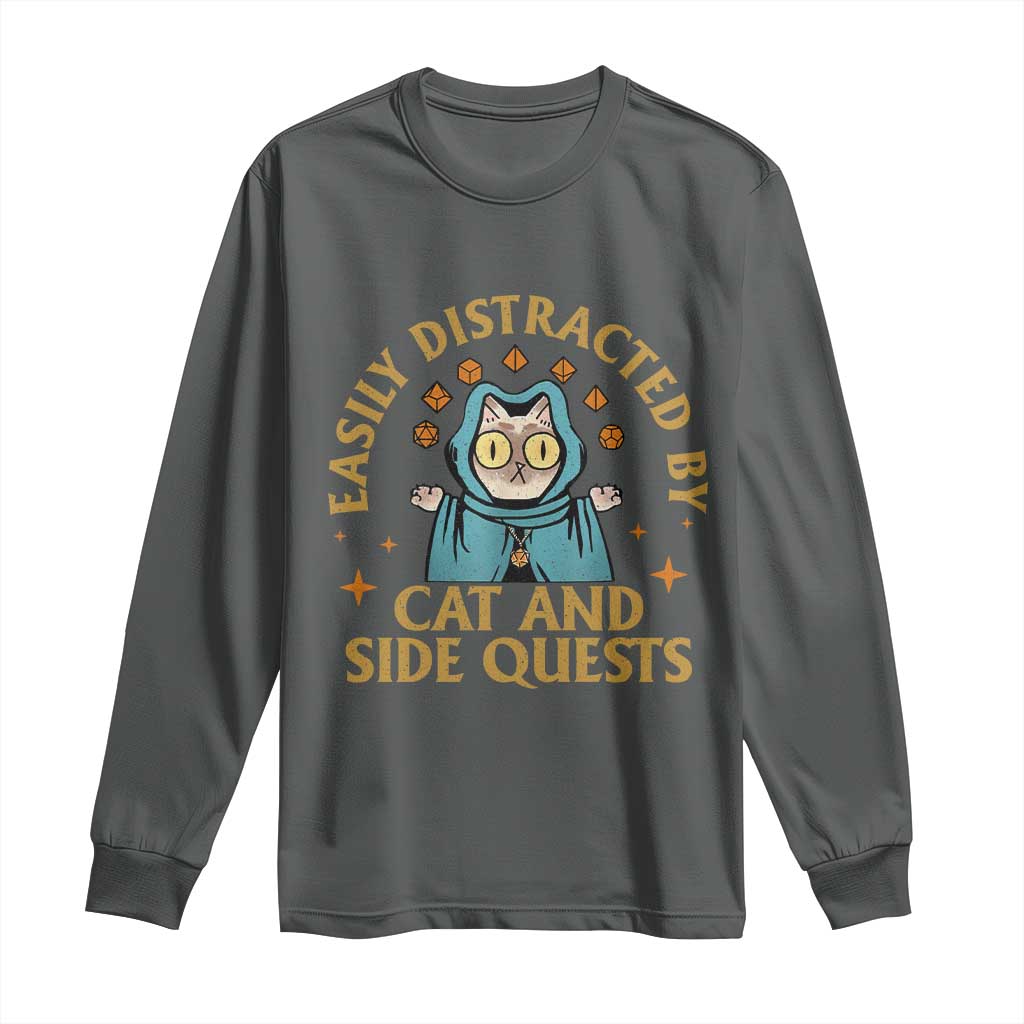 Funny Easily Distracted By Cats And Side Quests Long Sleeve Shirt RPG Tabletop Gamer TS11 Dark Heather Print Your Wear