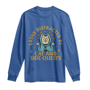 Funny Easily Distracted By Cats And Side Quests Long Sleeve Shirt RPG Tabletop Gamer TS11 Royal Blue Print Your Wear