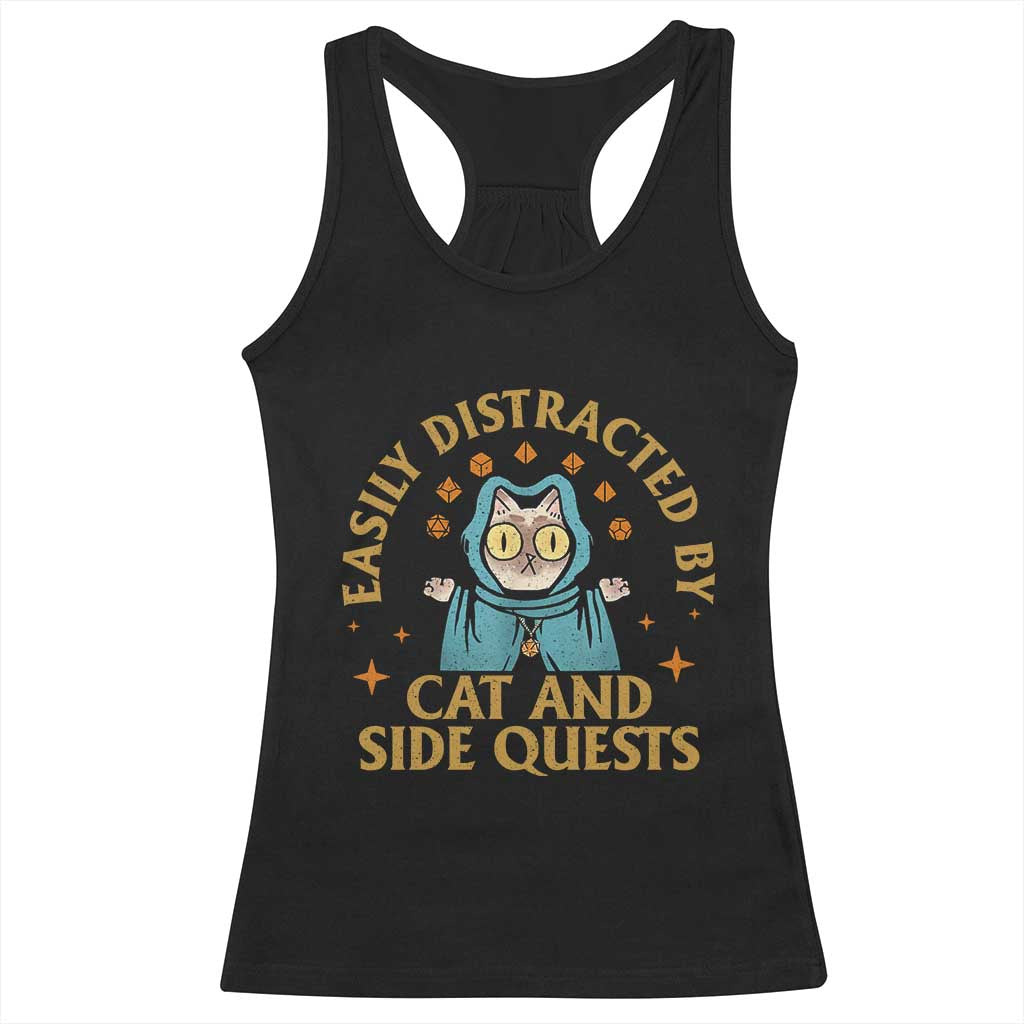 Funny Easily Distracted By Cats And Side Quests Racerback Tank Top RPG Tabletop Gamer TS11 Black Print Your Wear