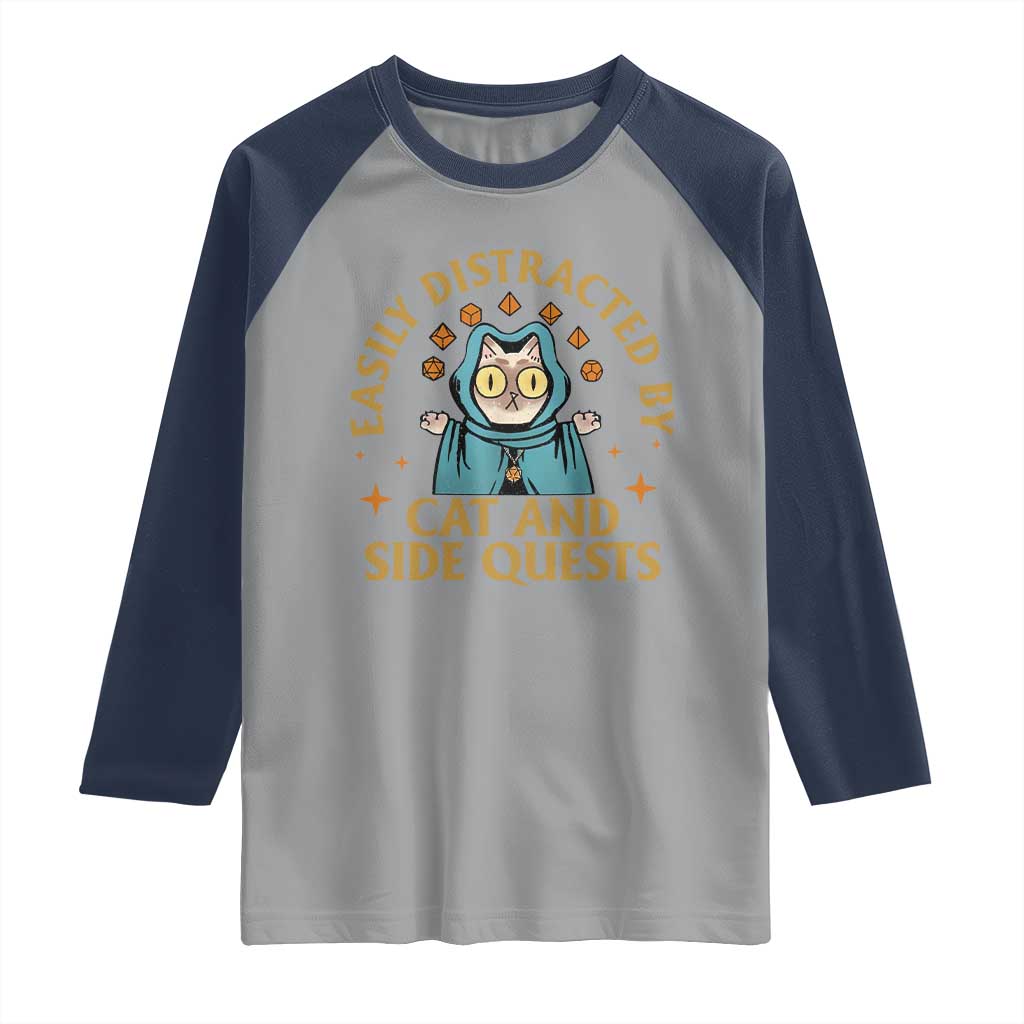 Funny Easily Distracted By Cats And Side Quests Raglan Shirt RPG Tabletop Gamer TS11 Sport Gray Navy Print Your Wear