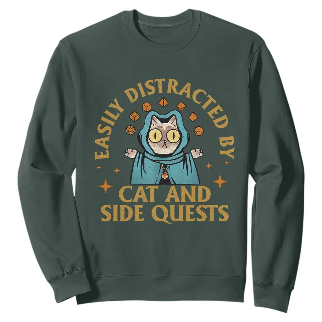 Funny Easily Distracted By Cats And Side Quests Sweatshirt RPG Tabletop Gamer TS11 Dark Forest Green Print Your Wear