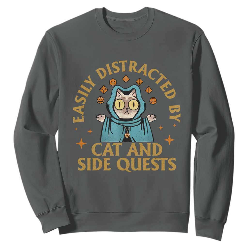 Funny Easily Distracted By Cats And Side Quests Sweatshirt RPG Tabletop Gamer TS11 Dark Heather Print Your Wear