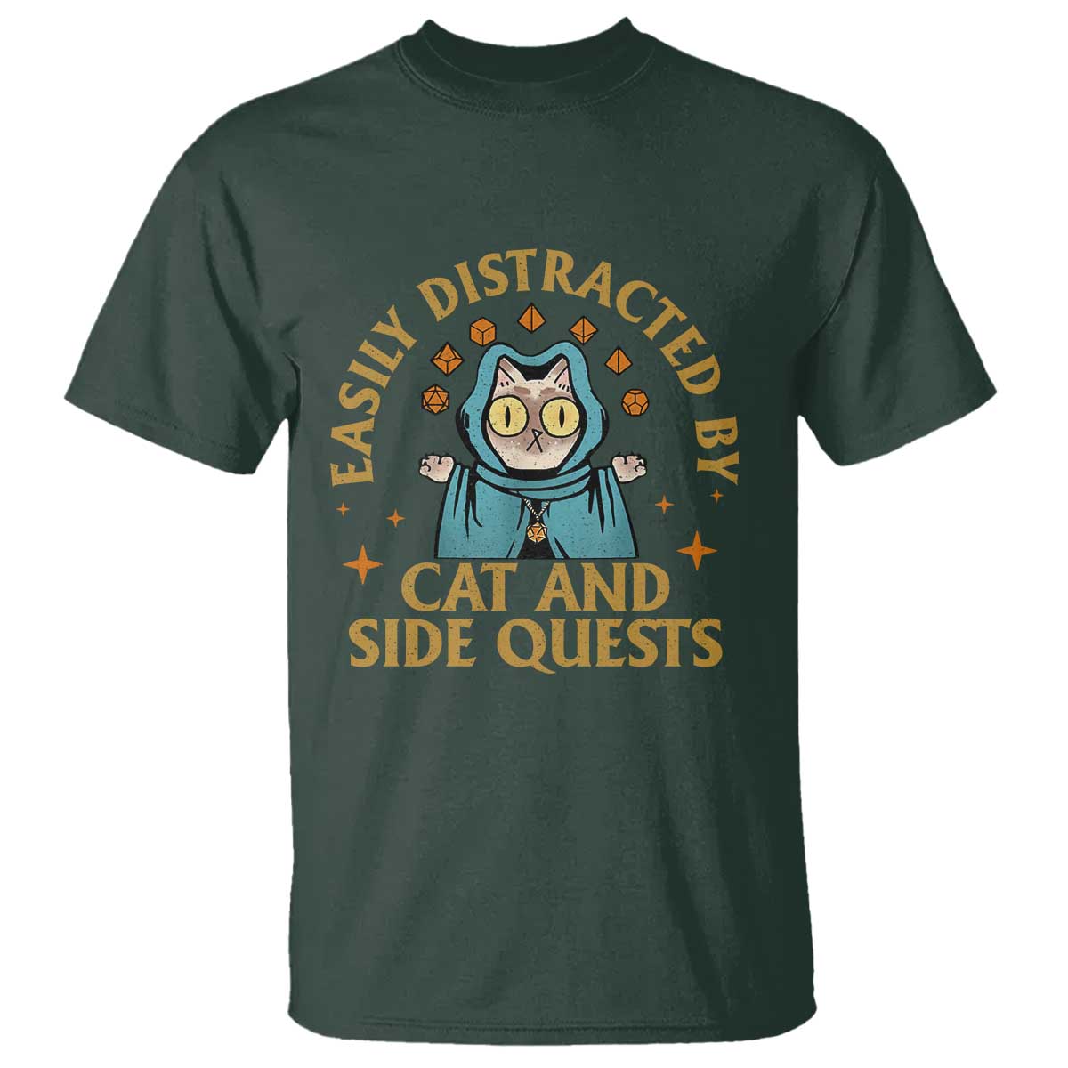 Funny Easily Distracted By Cats And Side Quests T Shirt RPG Tabletop Gamer TS11 Dark Forest Green Print Your Wear