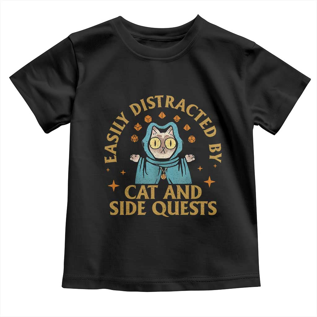Funny Easily Distracted By Cats And Side Quests Toddler T Shirt RPG Tabletop Gamer TS11 Black Print Your Wear