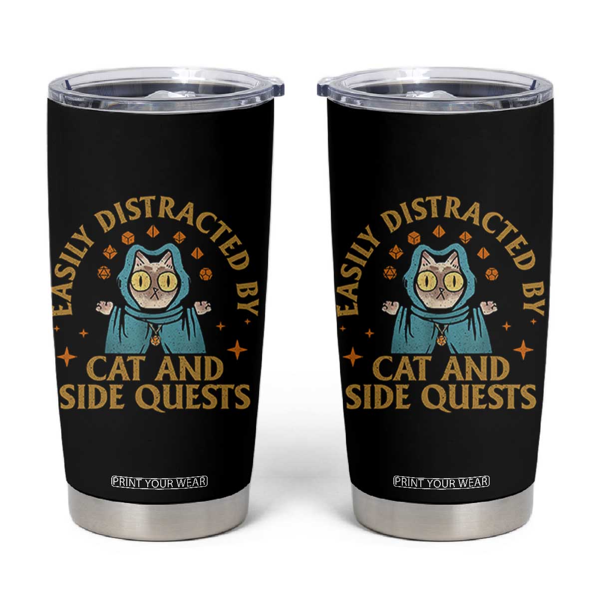 Funny Easily Distracted By Cats And Side Quests Tumbler Cup RPG Tabletop Gamer TS11 Black Print Your Wear