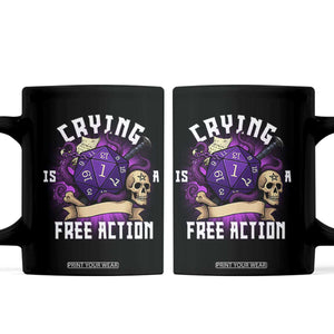 Funny RPG Gamer Crying Is A Free Action Coffee Mug Vintage D20 Side Quests Tabletop TS11 Black Print Your Wear