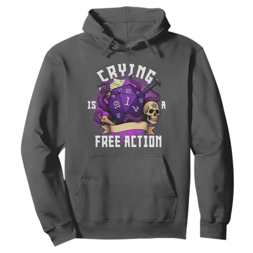 Funny RPG Gamer Crying Is A Free Action Hoodie Vintage D20 Side Quests Tabletop TS11 Dark Heather Print Your Wear