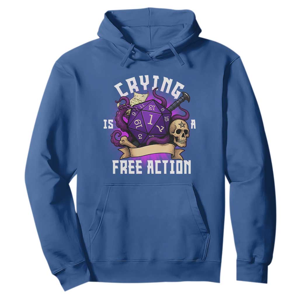 Funny RPG Gamer Crying Is A Free Action Hoodie Vintage D20 Side Quests Tabletop TS11 Royal Blue Print Your Wear
