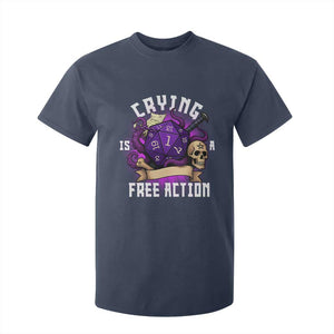 Funny RPG Gamer Crying Is A Free Action T Shirt For Kid Vintage D20 Side Quests Tabletop TS11 Navy Print Your Wear