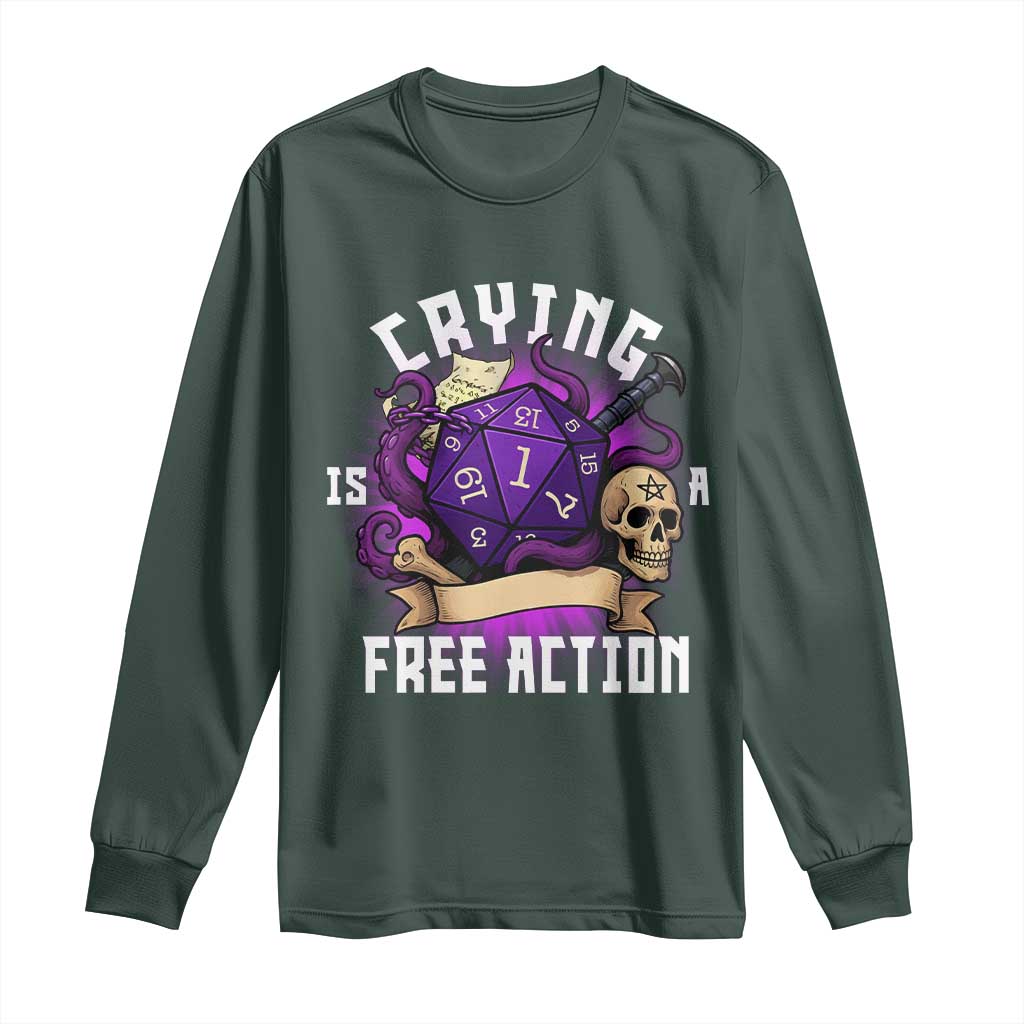 Funny RPG Gamer Crying Is A Free Action Long Sleeve Shirt Vintage D20 Side Quests Tabletop TS11 Dark Forest Green Print Your Wear