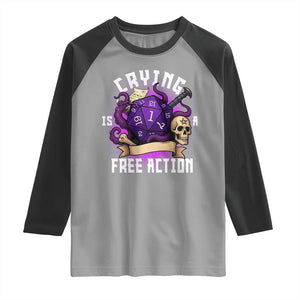 Funny RPG Gamer Crying Is A Free Action Raglan Shirt Vintage D20 Side Quests Tabletop TS11 Sport Gray Black Print Your Wear