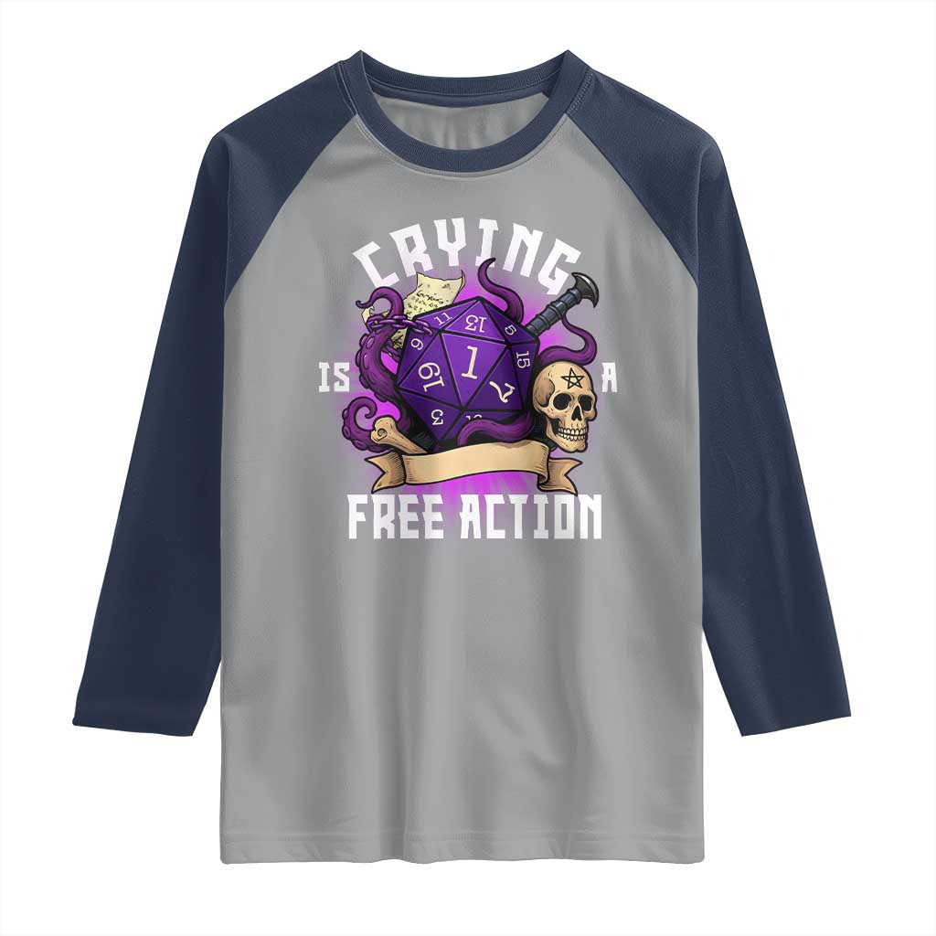 Funny RPG Gamer Crying Is A Free Action Raglan Shirt Vintage D20 Side Quests Tabletop TS11 Sport Gray Navy Print Your Wear