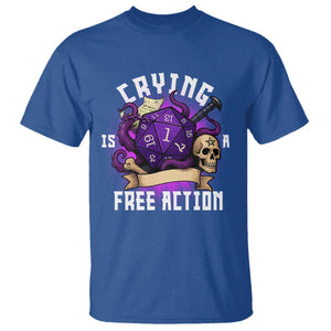 Funny RPG Gamer Crying Is A Free Action T Shirt Vintage D20 Side Quests Tabletop TS11 Royal Blue Print Your Wear