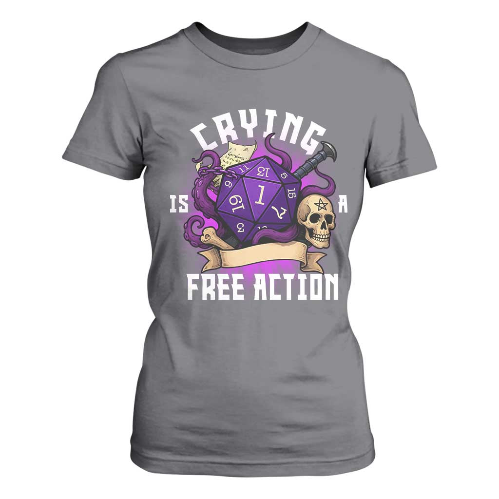 Funny RPG Gamer Crying Is A Free Action T Shirt For Women Vintage D20 Side Quests Tabletop TS11 Charcoal Print Your Wear
