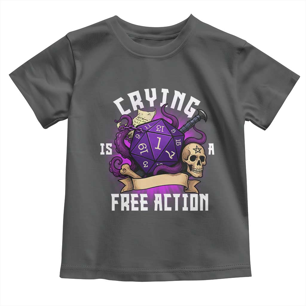 Funny RPG Gamer Crying Is A Free Action Toddler T Shirt Vintage D20 Side Quests Tabletop TS11 Dark Heather Print Your Wear