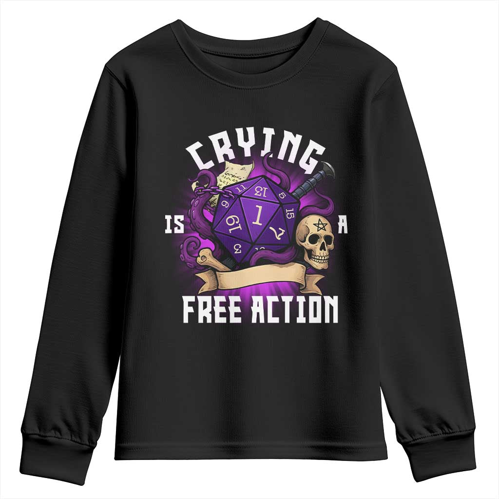 Funny RPG Gamer Crying Is A Free Action Youth Sweatshirt Vintage D20 Side Quests Tabletop TS11 Black Print Your Wear
