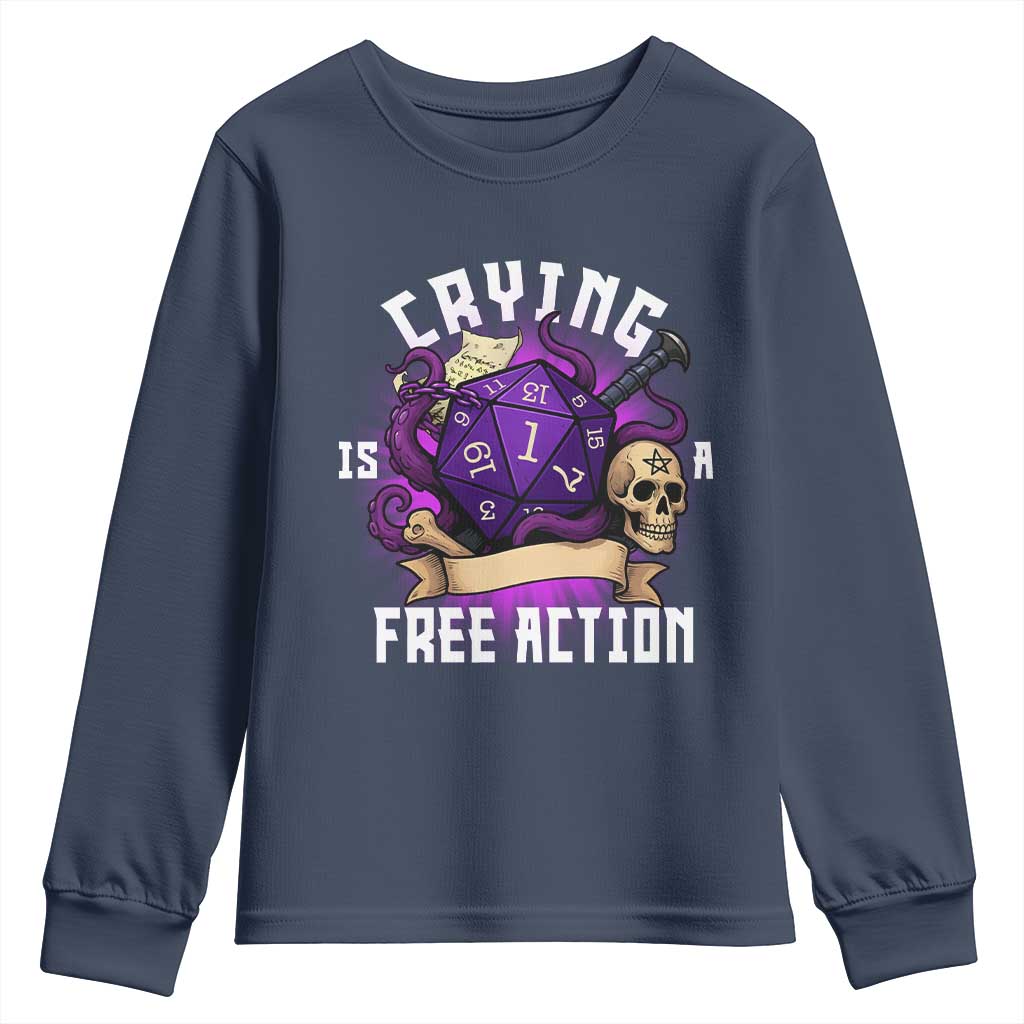 Funny RPG Gamer Crying Is A Free Action Youth Sweatshirt Vintage D20 Side Quests Tabletop TS11 Navy Print Your Wear