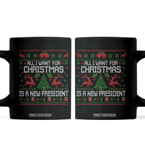 All I Want For Christmas Is A New President Coffee Mug Funny Xmas Political Satire TS11 Black Print Your Wear