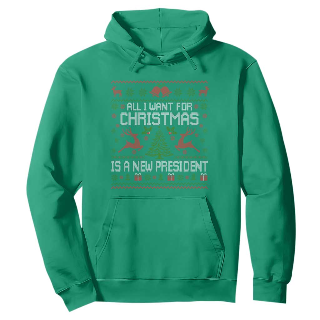 All I Want For Christmas Is A New President Hoodie Funny Xmas Political Satire TS11 Irish Green Print Your Wear
