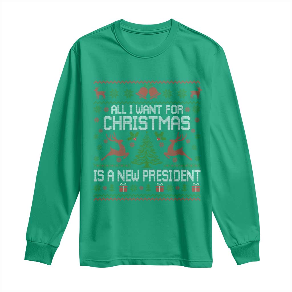 All I Want For Christmas Is A New President Long Sleeve Shirt Funny Xmas Political Satire TS11 Irish Green Print Your Wear