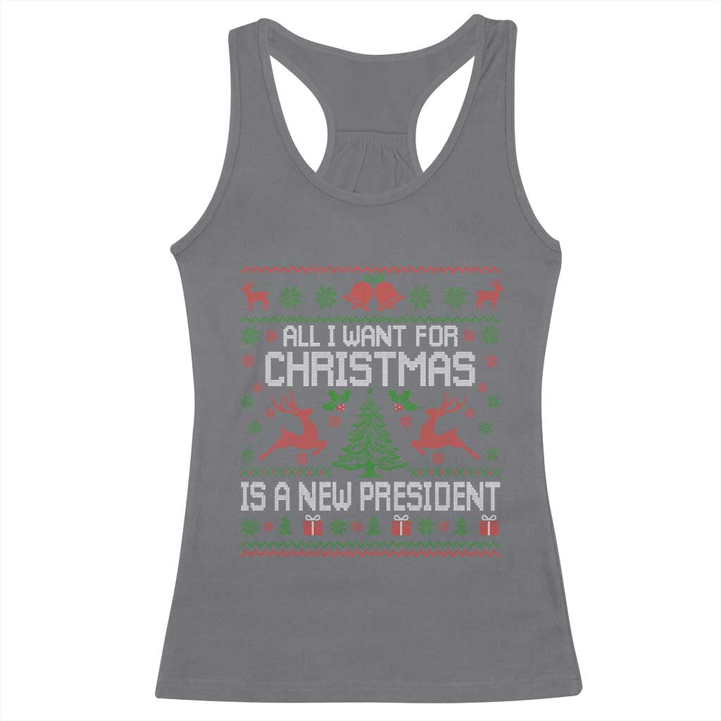All I Want For Christmas Is A New President Racerback Tank Top Funny Xmas Political Satire TS11 Charcoal Print Your Wear