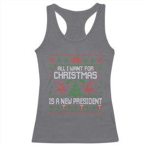 All I Want For Christmas Is A New President Racerback Tank Top Funny Xmas Political Satire TS11 Charcoal Print Your Wear