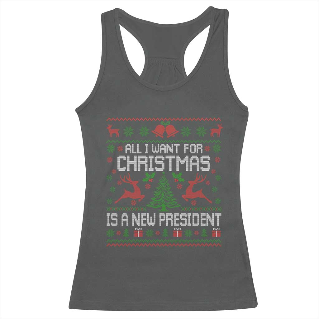 All I Want For Christmas Is A New President Racerback Tank Top Funny Xmas Political Satire TS11 Dark Heather Print Your Wear