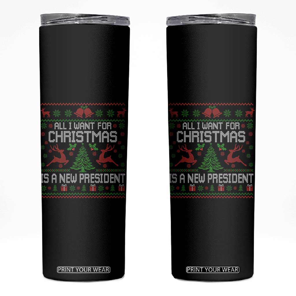 All I Want For Christmas Is A New President Skinny Tumbler Funny Xmas Political Satire TS11 Black Print Your Wear