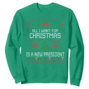 All I Want For Christmas Is A New President Sweatshirt Funny Xmas Political Satire TS11 Irish Green Print Your Wear