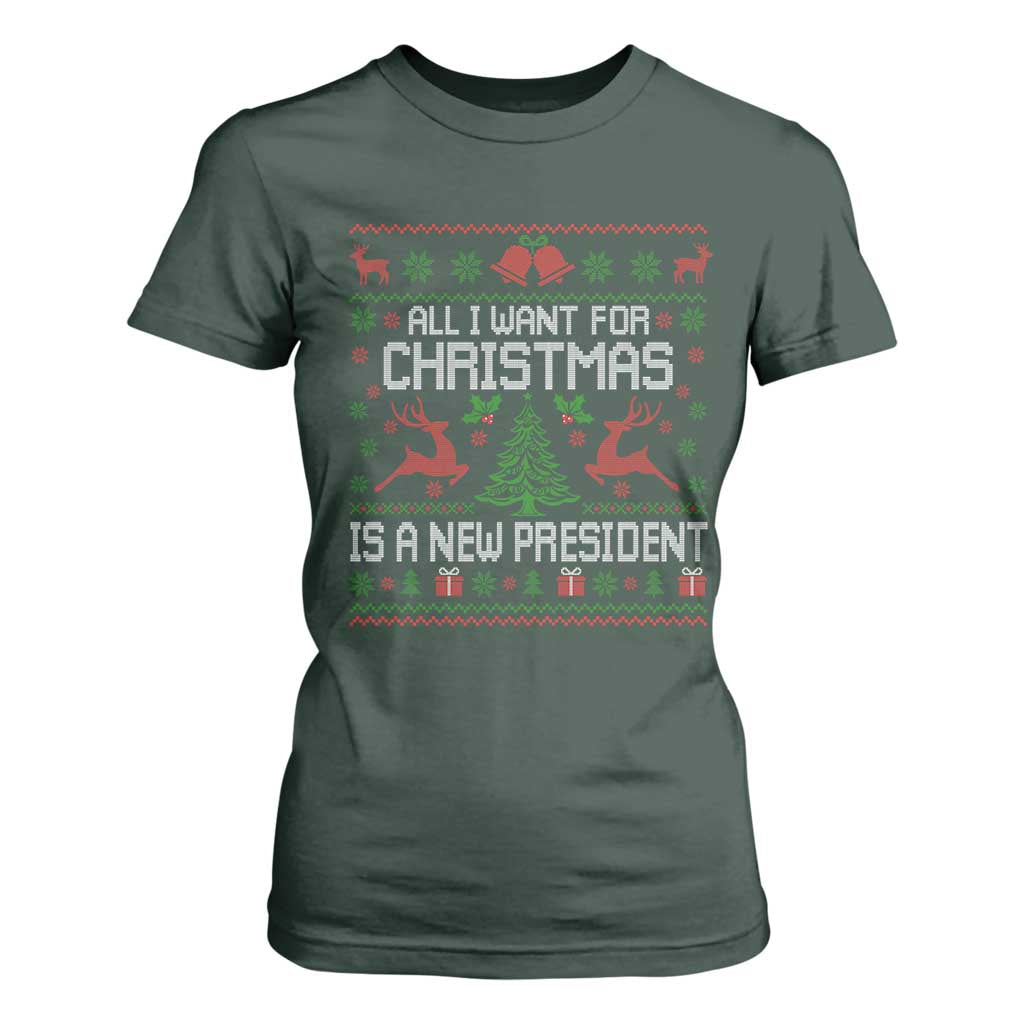 All I Want For Christmas Is A New President T Shirt For Women Funny Xmas Political Satire TS11 Dark Forest Green Print Your Wear