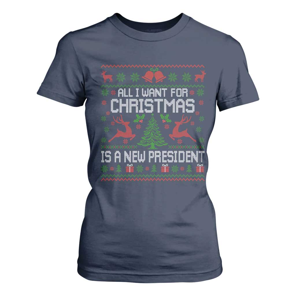 All I Want For Christmas Is A New President T Shirt For Women Funny Xmas Political Satire TS11 Navy Print Your Wear
