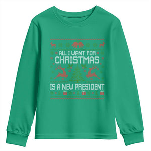 All I Want For Christmas Is A New President Youth Sweatshirt Funny Xmas Political Satire TS11 Irish Green Print Your Wear