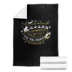 Funny Fly You Fools Christmas Throw Blanket Fantasy Movie Wizard Santa Sleigh TS11 Black Print Your Wear