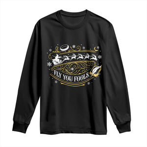 Funny Fly You Fools Christmas Long Sleeve Shirt Fantasy Movie Wizard Santa Sleigh TS11 Black Print Your Wear
