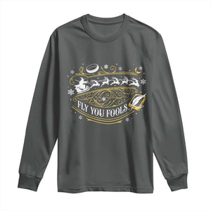 Funny Fly You Fools Christmas Long Sleeve Shirt Fantasy Movie Wizard Santa Sleigh TS11 Dark Heather Print Your Wear