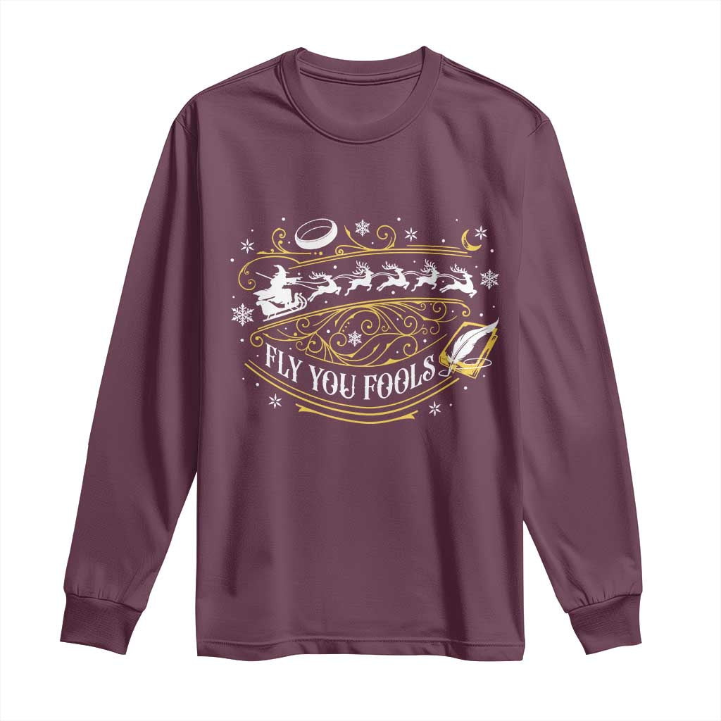 Funny Fly You Fools Christmas Long Sleeve Shirt Fantasy Movie Wizard Santa Sleigh TS11 Maroon Print Your Wear