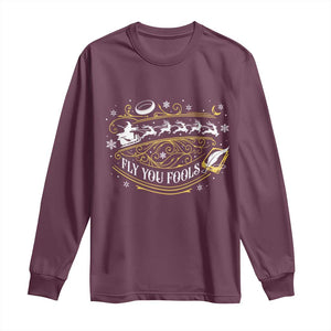 Funny Fly You Fools Christmas Long Sleeve Shirt Fantasy Movie Wizard Santa Sleigh TS11 Maroon Print Your Wear