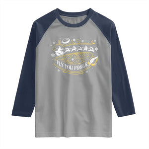 Funny Fly You Fools Christmas Raglan Shirt Fantasy Movie Wizard Santa Sleigh TS11 Sport Gray Navy Print Your Wear